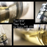 Top Fill Kit ＆ Clear Tank for Dvarw MTL RTA by Steam Tuners レビュー